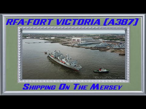 RFA Fort Victoria  - Replenishment vessel heading in for Cammell Laird's