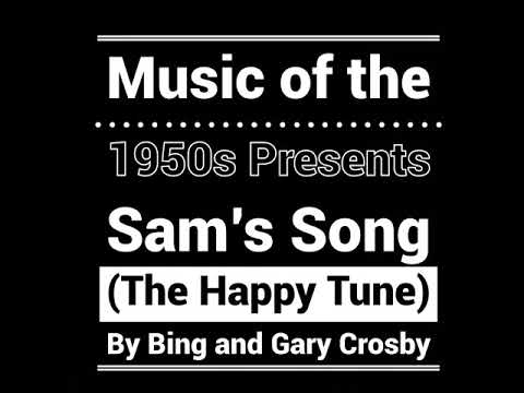 Sam’s Song - Bing and Gary Crosby (1950)