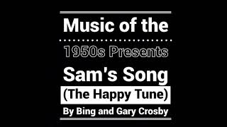 Sam’s Song - Bing and Gary Crosby (1950)
