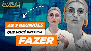 3 Reuniões de equipes eficazes: aprenda como fazer! | Equipe Autogerenciável #045
