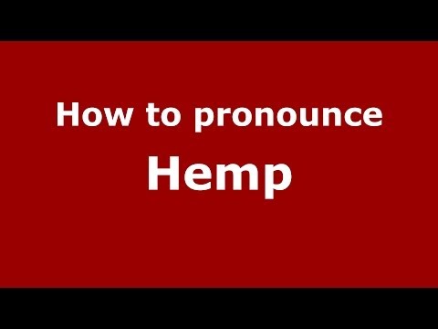 How to Pronounce Hemp - PronounceNames.com