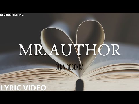 Dina Rebekka - Mr.Author | Lyric Video | Reversable Inc