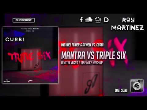 Mantra vs  Triple Six Dimitri Vegas & Like Mike Mashup Live @EDC