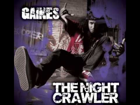 Gaines - Night Crawler (Produced By Lazy Thunda)