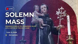 Solemn Mass of St. Anthony of Padua 2026 | Live from Jerusalem