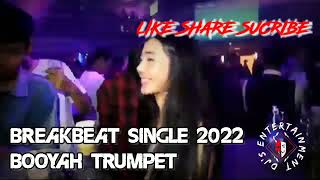 Download lagu Single Breakbeat 2022 ( BOOYAH JDM ) mp3