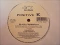 Positive K  - Black Cinderella Extended Mix