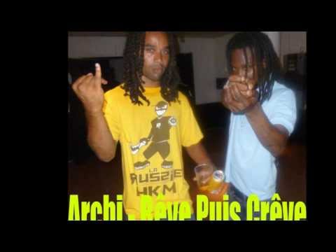 ARCHI - REVE PUIS CREVE (AOUT 2013) HKM SCHOOL TRAP