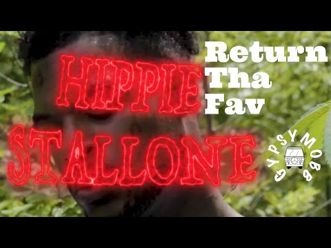 Hippie Stallone - Return Tha Fav [Official Music Video]