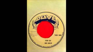 Don Carlos - Them Say