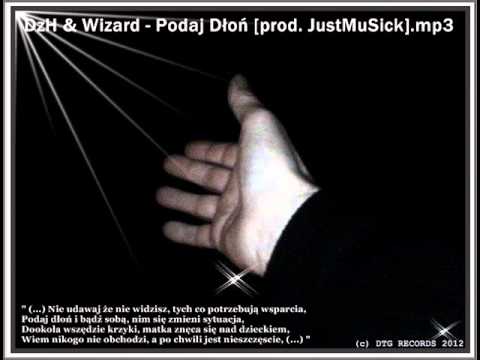 DzH & Wizard - Podaj Dłoń [prod. JustMuSick]