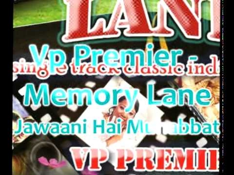 Vp Premier - Noor Jehan - Jawaani Hai Muhabbat Remix - Anmol Ghadi - Memory Lane