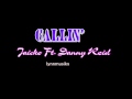 Callin' - Jaicko ft. Danny Reid