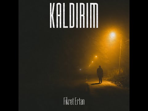 Fikret Ertan - Kaldırım (Official Lyric Video)