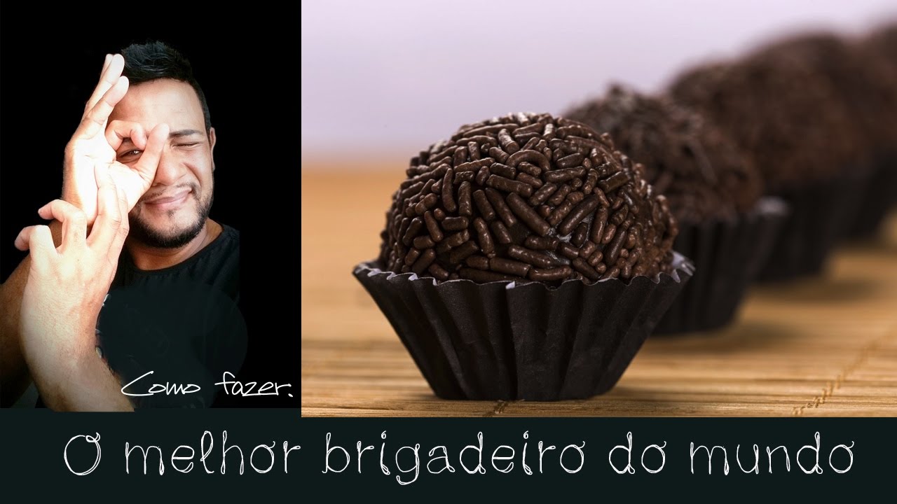 O MELHOR BRIGADEIRO DO MUNDO