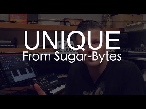 Sugar bytes Unique : a "unique" iPad synth