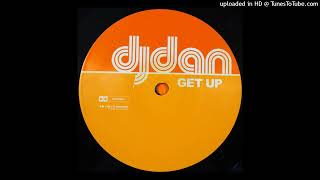 DJ Dan - Get Up (Original Mix)