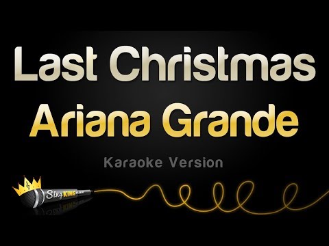 Ariana Grande - Last Christmas (Karaoke Version)