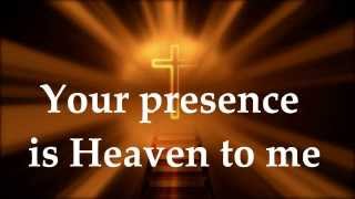 Christine D&#39;Clario - Your Presence Is Heaven To Me - Lyrics