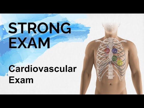 The Cardiovascular Exam / Heart Sounds (Strong Exam)