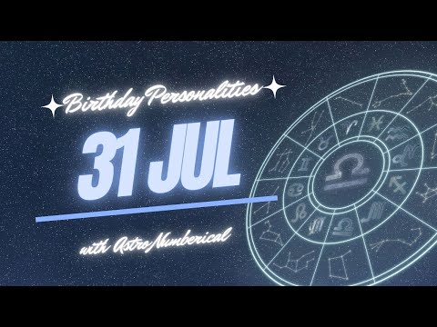 31 July Zodiac Horoscope: Birthday Personality & Traits Revealed