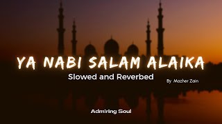 Ya Nabi Salam Alaika  Best Slowed and Reverb Versi