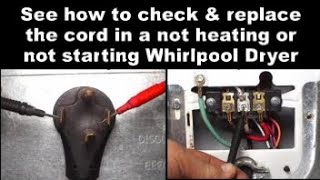 Whirlpool Dryer Won't Start or Not Heating - The Power Cord Could Be the Problem