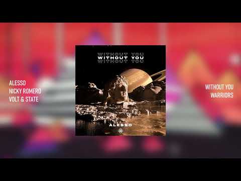 Alesso vs. Nicky Romero & Volt & State - Without You vs. Warriors (Whaler Mashup)