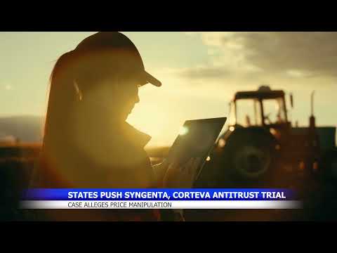 Syngenta, Corteva Face Antitrust Trial Push in 2026