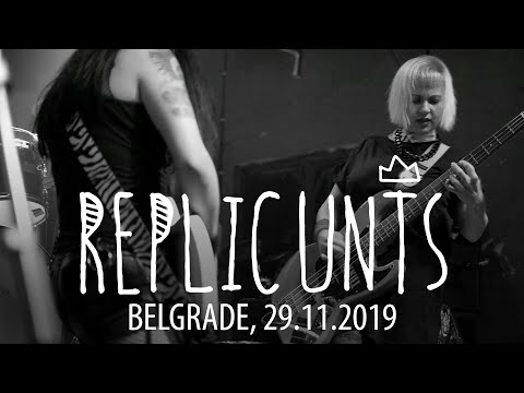 REPLICUNTS - Live in Belgrade / 29.11.2019