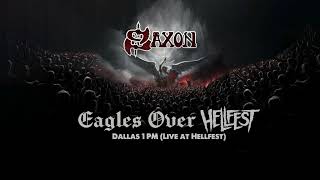 SAXON - Dallas 1 PM (Live at Hellfest) [Official Audio]