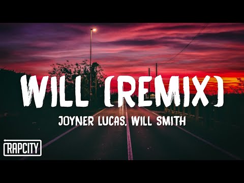 Joyner Lucas & Will Smith - Will Remix (Lyrics)