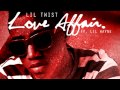 Lil Twist - Love Affair ft. Lil Wayne 