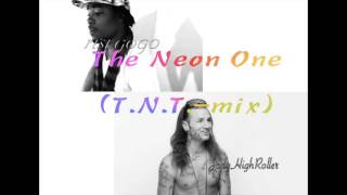 RiFF RaFF ft E.Go (of OH BOI) The Neon One (T.N.T.-mix)