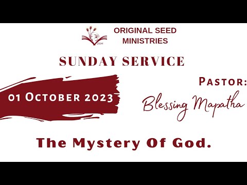 2023-1001AM - The Mystery Of God - Pastor Blessing Mapatha
