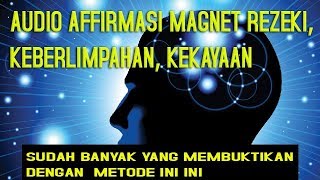Download lagu DENGARKAN SECARA KONSISTEN  DAN BUKTIKAN AUDIO AFFIRMASI  MAGNET UANG , REZEKI, DAN KEBERLIMPAHAN mp3