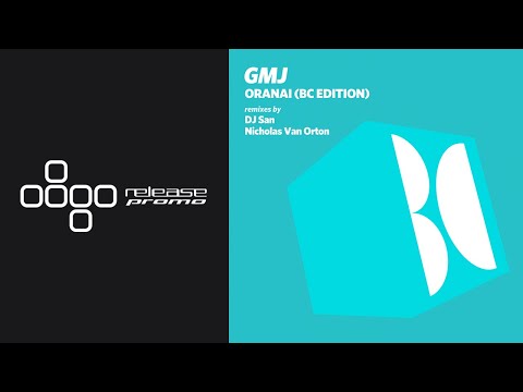 PREMIERE: GMJ - Oranai (Nicholas Van Orton Summer Remix) [Balkan Connection]