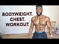 THE BEST BODYWEIGHT CHEST WORKOUT | At Home No Equipment | Diet & Training Advice During Lockdown
