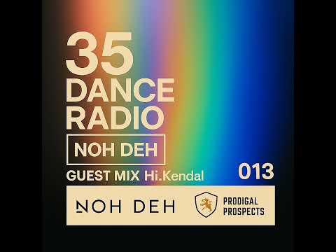35 Dance Radio 0013 | Guest mix @hi.kendal | Deep House | Dance Music