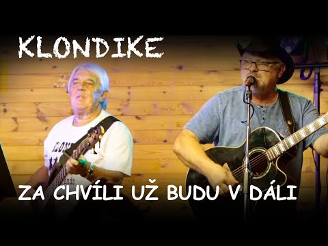 Klondike - Za chvíli už budu v dáli