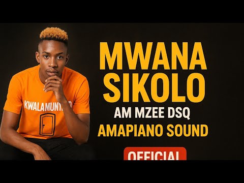 🇳🇦 Mwana Sikolo - Mzee DSQ ft. Adams The Singer  [Amapiano] Namibia 🇳🇦