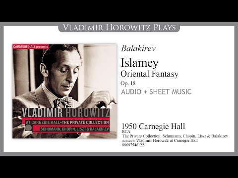 Balakirev: 〈Islamey〉 Oriental Fantasy, Op. 18 [Horowitz 1950]