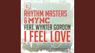 I Feel Love (feat. Wynter Gordon) [Extended Radio Mix]