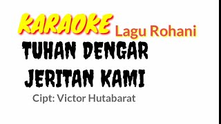 Download lagu Karaoke lagu Rohani || TUHAN DENGAR JERITAN KAMI - Dopop: Victor Hutabarat || Music: Johan Jakri mp3 Download lagu Karaoke lagu Rohani || TUHAN DENGAR JERITAN KAMI - Dopop: Victor Hutabarat || Music: Johan Jakri mp3
