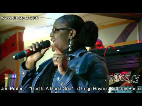 James Ross @ Jeri Prather - "God Is A Good God" - www.Jross-tv.com (St. Louis)