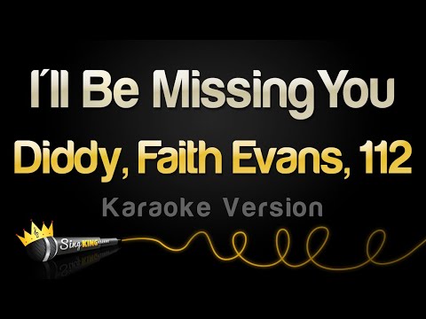 Diddy, Faith Evans, 112 - I'll Be Missing You (Karaoke Version)