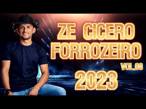 ZE CICERO FORROZEIRO CD 2023 VOL 08=FORRÓ DE VAQUEIRO