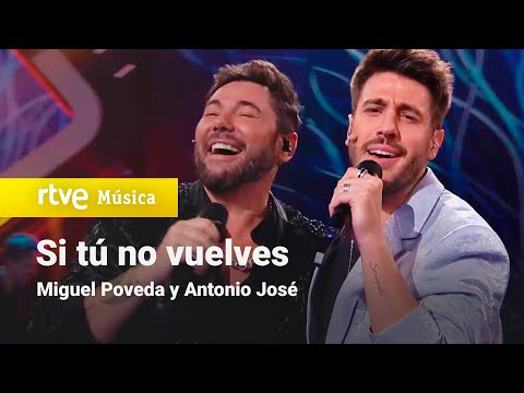 Miguel Poveda y Antonio José - "Si tú no vuelves" | Dúos increíbles
