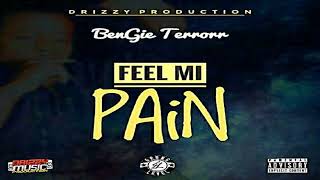 BENGI TERROR - FEEL MI PAIN (BAWN BAD RIDDIM)