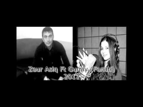 Zaur Asiq Ft Gunay (DeLi AwIq) Duet 2012.HD.3gp